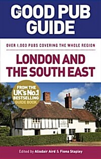 The Good Pub Guide: London and the South East (Paperback)
