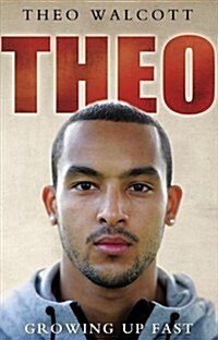 Theo: Growing Up Fast (Paperback)