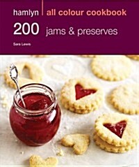 Hamlyn All Colour Cookery: 200 Jams & Preserves : Hamlyn All Colour Cookbook (Paperback)