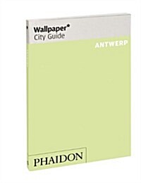 Wallpaper* City Guide Antwerp 2013 (Paperback, Updated ed.)