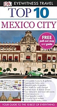 DK Eyewitness Top 10 Travel Guide: Mexico City (Paperback)
