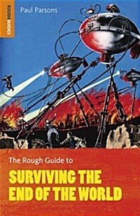 Rough Guide to Surviving the End of the World (Paperback)