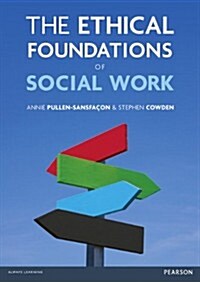 The Ethical Foundations of Social Work (Paperback)