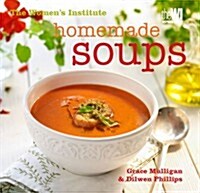 Womens Institute: Homemade Soups (Hardcover)