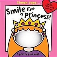 Smile Like a Princess (Paperback)