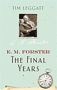 Connecting with E.M. Forster: A Memoir (Paperback)