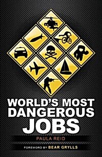 [중고] World‘s Most Dangerous Jobs (Hardcover)