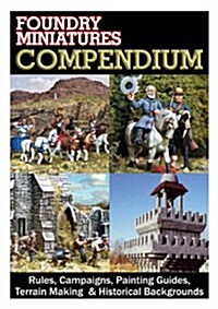 The Black Compendium : Rules, Campaigns, Painting Guides, Terrain Making & Historical Backgrounds (Hardcover)