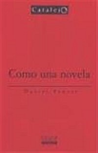 Como Una Novela / Reads Like a Novel (Paperback, Translation)