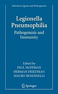 Legionella Pneumophila: Pathogenesis and Immunity (Hardcover, 2008)