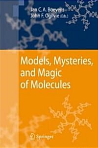 Models, Mysteries, and Magic of Molecules (Hardcover)