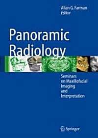 Panoramic Radiology: Seminars on Maxillofacial Imaging and Interpretation (Hardcover, 2007)