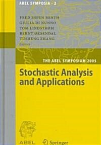 Stochastic Analysis and Applications: The Abel Symposium 2005 (Hardcover)