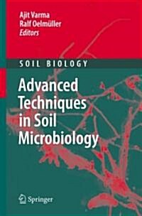 Advanced Techniques in Soil Microbiology (Hardcover, 2007)