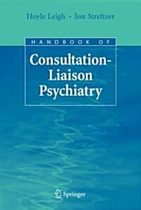 Handbook of Consultation-Liaison Psychiatry (Hardcover)