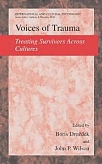 Voices of Trauma: Treating Psychological Trauma Across Cultures (Hardcover)