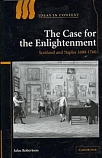 The Case for The Enlightenment : Scotland and Naples 1680–1760 (Paperback)