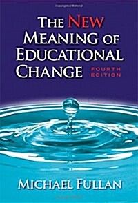 The New Meaning of Educational Change (Paperback, 4)