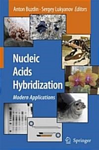 Nucleic Acids Hybridization: Modern Applications (Hardcover)