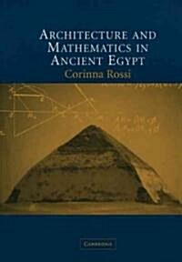 Architecture and Mathematics in Ancient Egypt (Paperback)