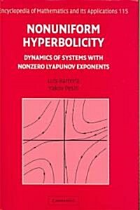 Nonuniform Hyperbolicity : Dynamics of Systems with Nonzero Lyapunov Exponents (Hardcover)