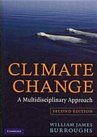 Climate Change : A Multidisciplinary Approach (Hardcover, 2 Revised edition)