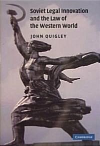 Soviet Legal Innovation and the Law of the Western World (Hardcover)
