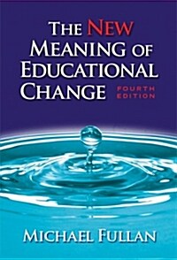 The New Meaning of Educational Change (Hardcover, 4, Revised)