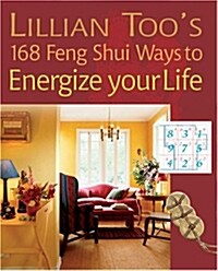 Lillian Toos 168 Feng Shui Ways to Energize Your Life (Paperback)