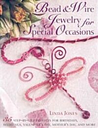 Bead & Wire Jewelry for Special Occasions (Paperback)