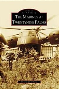 The Marines at Twentynine Palms (Paperback)