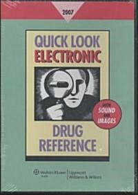 Quick Look Electronic Drug Reference 2007 (CD-ROM, 1st)