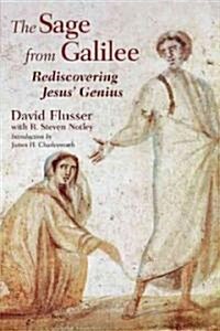 The Sage from Galilee: Rediscovering Jesus Genius (Paperback, 4, Fourth Edition)