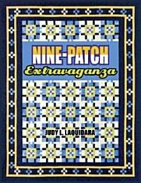 Nine-patch Extravaganza (Paperback, Illustrated)