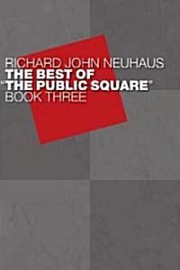 The Best of The Public Square (Paperback)