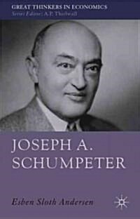 Joseph A. Schumpeter: A Theory of Social and Economic Evolution (Hardcover)