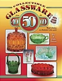 Collectible Glassware from the 40s, 50s and 60s (Hardcover, 9th)