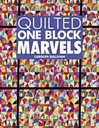 Quilted One Block Marvels (Paperback, Illustrated)