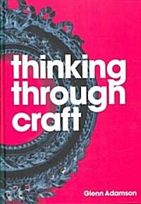 Thinking Through Craft (Hardcover)