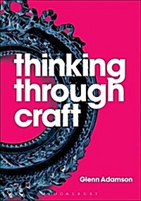 Thinking Through Craft (Paperback)
