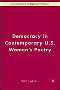 Democracy in Contemporary U.S. Womens Poetry (Hardcover)