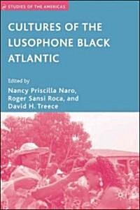 Cultures of the Lusophone Black Atlantic (Hardcover)