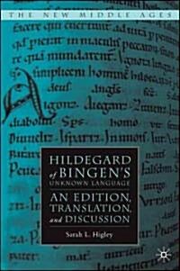 Hildegard of Bingens Unknown Language: An Edition, Translation, and Discussion (Hardcover)