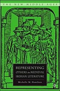 Representing Others in Medieval Iberian Literature (Hardcover)