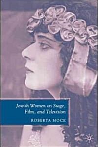 Jewish Women on Stage, Film, and Television (Hardcover)