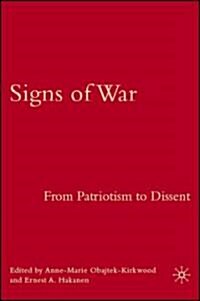 Signs of War: From Patriotism to Dissent (Hardcover)