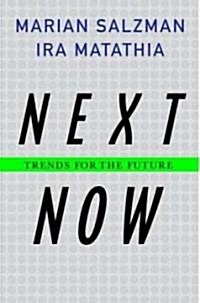 Next. Now. : Trends for the Future (Paperback)