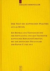 Der Text des koptischen Psalters aus al-Mudil (Hardcover)