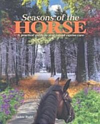 Seasons of the Horse (Hardcover, 1st)