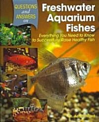 Questions and Answers on Freshwater Aquarium Fishes (Paperback, 1st)